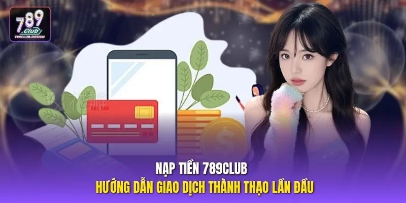 Nạp Tiền 789CLUB